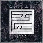 Hands Like Houses - Dissonants