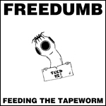 Freedumb - Feeding The Tapeworm