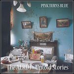Pink Turns Blue - The AERDT - Untold Stories