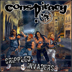 Conspiracy - Crippled Invaders (Re-Release)