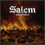 Salem [GB] - Dark Days