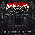 Hatebreed - The Concrete Confessional