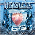 Headless - Melt The Ice Away