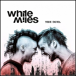 White Miles - The Duel