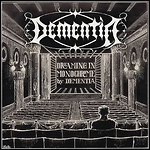 Dementia - Dreaming In Monochrome