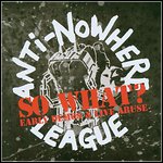 Anti-Nowhere League - So What? Early Demos & Live Abuse (Compilation)