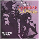Anti-Nowhere League - The Horse Is Dead (Live)