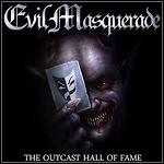 Evil Masquerade - The Outcast Hall Of Fame