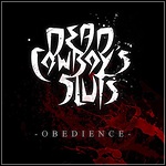 Dead Cowboy's Sluts - Obedience