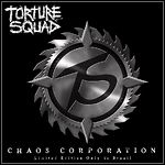 Torture Squad - Chaos Corporation (EP)