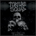 Torture Squad - Coup D'État Live (Live)