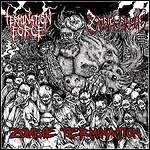 Termination Force / Zombie Ritual - Zombie Termination