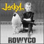 Jackyl - Rowyco