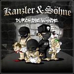 Kanzler & Söhne - Durch Die Wände