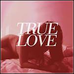 True Love - Heaven's Too Good For Us