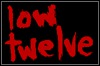 Low Twelve