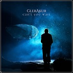 GlerAkur - Can't You Wait (EP)