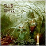 Slug Shell - The Agony Of Perseverance