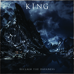 King - Reclaim The Darkness