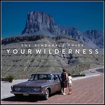 The Pineapple Thief - Your Wilderness