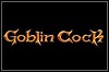 Goblin Cock