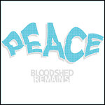 Bloodshed Remains - Peace (EP)
