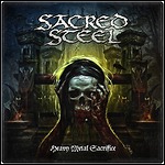 Sacred Steel - Heavy Metal Sacrifice