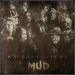 Whiskey Myers - Mud