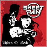 Sweet Pain - Thieves Of Rock