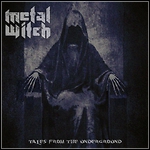 Metal Witch - Tales From The Underground