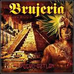 Brujeria - Pocho Aztlan - 7 Punkte