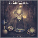 In The Woods... - Pure