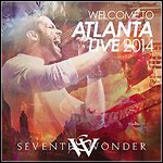 Seventh Wonder - Welcome To Atlanta Live 2014 (Live)