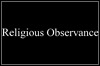 Religious Observance Religious Observance