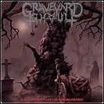 Graveyard Ghoul - Slaughtered - Defiled - Dismembered