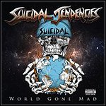 Suicidal Tendencies - World Gone Mad