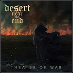 Desert Near The End - Theater Of War
