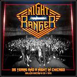 Night Ranger - 35 Years And A Night In Chicago (Live)