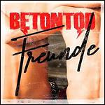 Betontod - Freunde (Single)