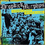 Dropkick Murphys - 11 Short Stories Of Pain And Glory