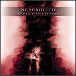 Nephrolith - Paleness Of The Bled World