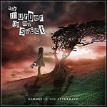 The Murder Of My Sweet - Echoes Of The Aftermath