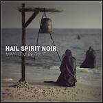 Hail Spirit Noir - Mayhem In Blue