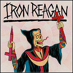 Iron Reagan - Crossover Ministry