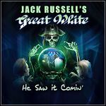 Jack Russell's Great White - He Saw It Comin'