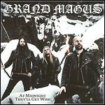 Grand Magus - At Midnight They'll Get Wise (Single)