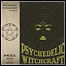 Psychedelic Witchcraft - Magick Rites And Spells (Compilation)