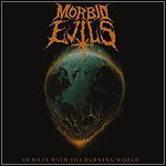 Morbid Evils - In Hate With The Burning World