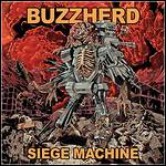 Buzzherd - Siege Machine