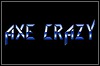 Axe Crazy